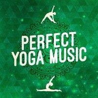 Perfect Yoga Music