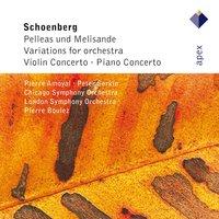 Schönberg : Pelleas und Melisande, Variations, Violin Concerto & Piano Concerto