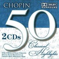 50 Classical Highlights: Chopin