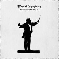 Mozart: Symphony No. 6 in F Major, K.43