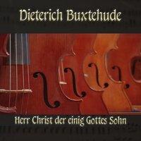 Dietrich Buxtehude: Chorale prelude for organ in G major, BuxWV 192, Herr Christ der einig Gottes Sohn