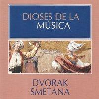 Dioses de la Música - Dvorak, Smetana