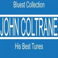 John Coltrane : His Best Tunes