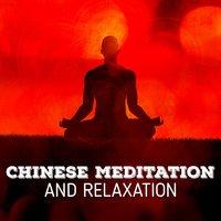 Chinese Meditation and Relaxation