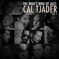 A Who's Who of Jazz: Cal Tjader, Vol. 1