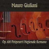 Mauro Giulani: Op. 108 Potpourri Nazionale Romano