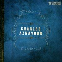 Les concerts en chansons, Vol. 1 : Charles Aznavour