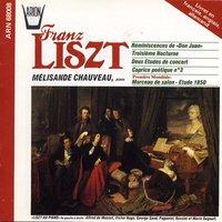 Liszt : Réminiscences de Don Juan, 3ème Nocturne,  Deux études de concert, Caprice poétique No.3, Morceau de salon-étude 1850