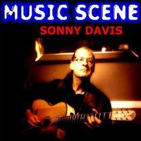 Music Scene - Sonny Davis
