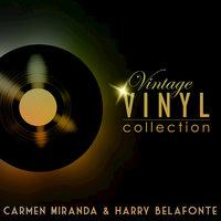 Vintage Vinyl Collection - Carmen Miranda and Harry Belafonte