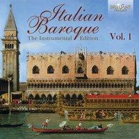 Italian Baroque: The Instrumental Edition, Vol. 1