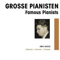 Grosse Pianisten - Emil Gilels