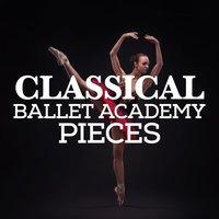 Classical Ballet Academy Pieces