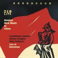 Russian New Music in China