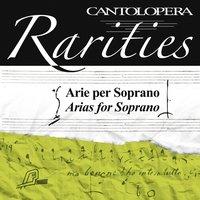 Cantolopera Rarities: Arias for Soprano