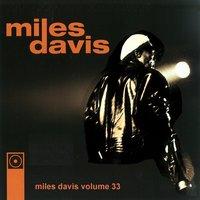 Miles Davis, Vol. 33