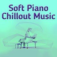 Soft Piano Chillout Music