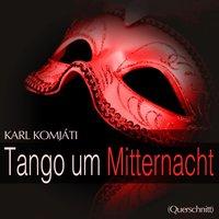 Komjáti: Tango um Mitternacht