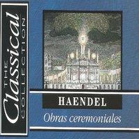 The Classical Collection - Händel - Obras ceremoniales