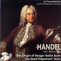 Handel: "The Origin of Design" Ballet Suite; "The Great Elopement" Suite
