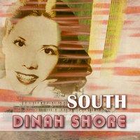 Dinah Shore: 'South'