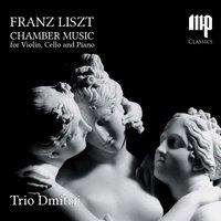Liszt: Chamber Music for Violin, Cello and Piano