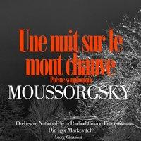 Moussorgsky: Une nuit sur le mont Chauve, poème symphonique