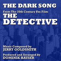The Dark Song - from the Motion Picture "The Detective" (Jerry Goldsmith)