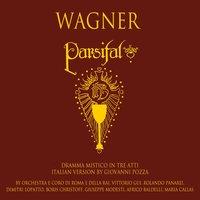 Wagner: Parsifal - Dramma Mistico In Tre Atti.  Italian Version By Giovanni Pozza