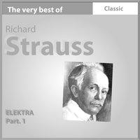 The Very Best of Richard Strauss: Elektra - Part I