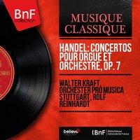 Handel: Concertos pour orgue et orchestre, Op. 7
