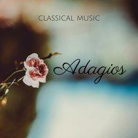 Adagios | Classical Music