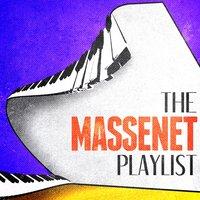 The Massenet Playlist