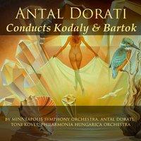 Antal Dorati Conducts Kodaly & Bartók