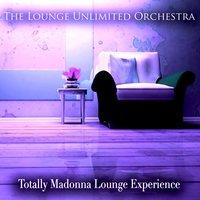 Totally Madonna Lounge Experience