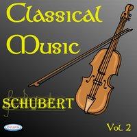 Franz Schubert : Classical Music, Vol.2