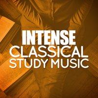 Intense Classical Study Music