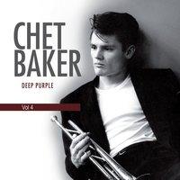 Chet Baker - You Don't Know What Love Is Vol 4