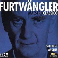 Wilhelm Furtwängler: Schubert, Wagner