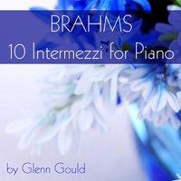 Brahms: 10 Intermezzi for Piano