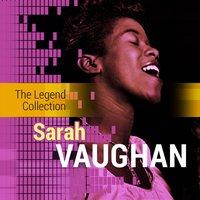 The Legend Collection: Sarah Vaughan