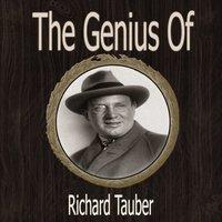 The Genius of Richard Tauber