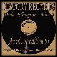 History Records: American Edition 65 - Duke Ellington, Vol. 3