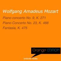 Orange Edition - Mozart: Piano Concerto No. 9, K. 271 & Fantasia, K. 475