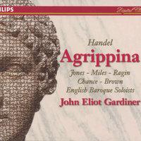 Handel: Agrippina, HWV 6 / Act 1 - Che mai farò!...E quando mai i frutti...Pur al fin si riandò