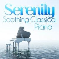 Serenity: Soothing Classical Piano