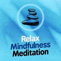 Relax: Mindfulness Meditation