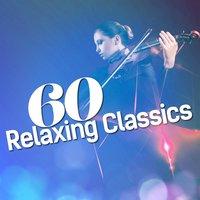60 Relaxing Classics