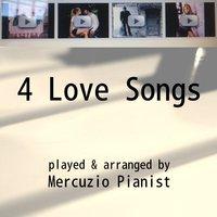 4 Love Songs