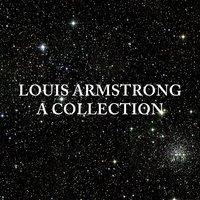 Louis Armstrong: A Collection